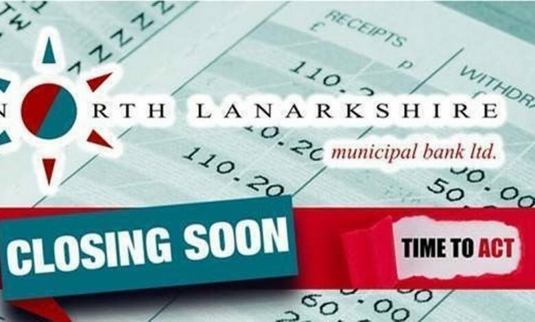 Historic North Lanarkshire Bank closing date announced